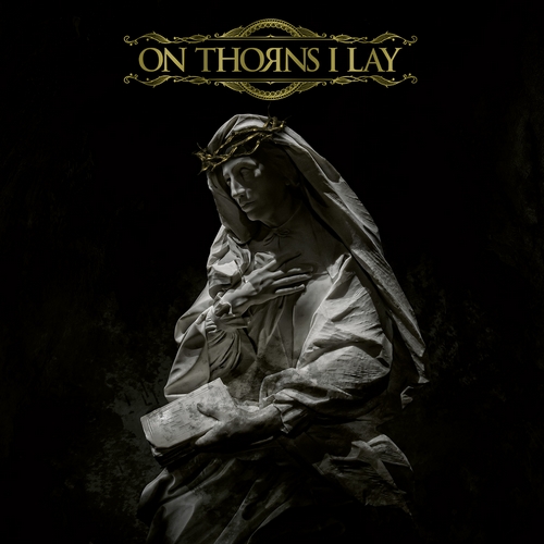  ON THORNS I LAY « On Thorns I Lay »(Grèce)