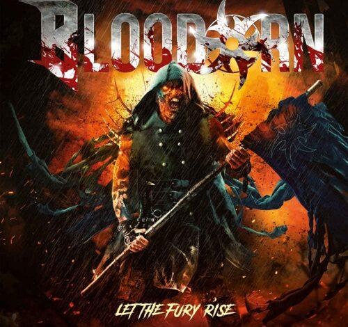  BLOODORN « Let the Fury Rise » (International)